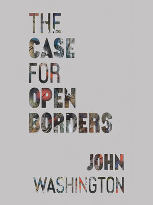 cover image of The Case for Open Borders
